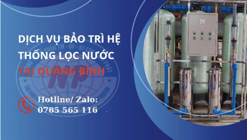 Dịch Vụ Bảo Trì Hệ Thống Lọc Nước Tại Quảng Bình